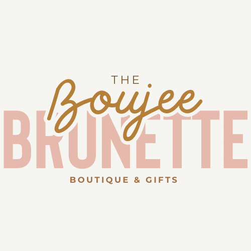 The Boujee Brunette